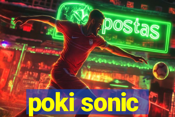 poki sonic